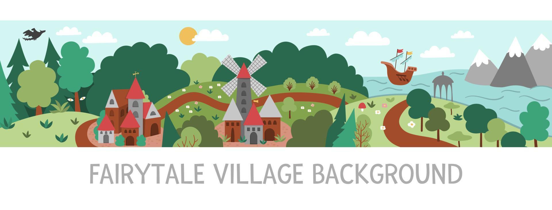 Vector fairytale kingdom illustration. Fantasy forest village border. Cute long horizontal magic fairy tale background with windmill, sea, forest, ship, fields. Detailed medieval village landscape