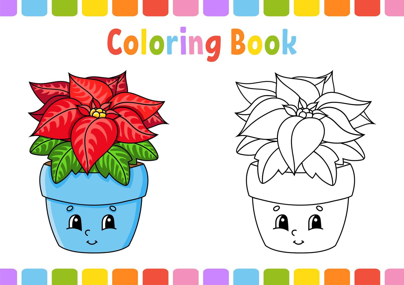 Coloring book for kids. Poinsettia flower. Cartoon character. Vector illustration. Fantasy page for children. Black contour silhouette. Isolated on white background.