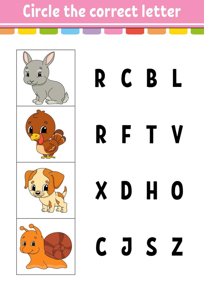 Circle the correct letter. Education developing worksheet. Learning game for kids. Color activity page. Cartoon character. vector