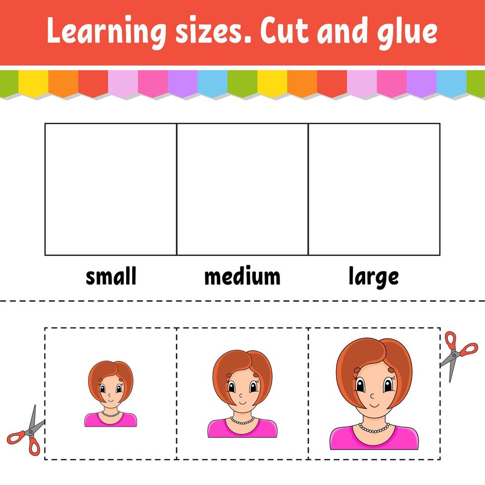 Learning sizes. Cut and glue. Easy level. Color activity worksheet. Game for children. Cartoon character. Vector illustration.