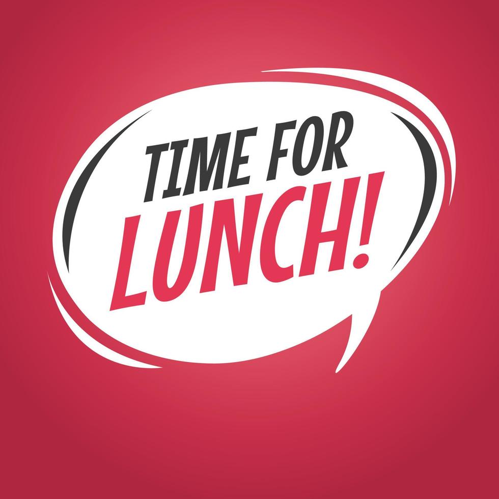 Time for lunch retro speech bubble. vector