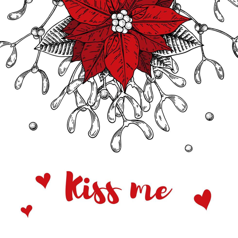 Christmas card with hand drawn mistletoe and poinsettia isolated on white background. Vector illustration in sketch style. Kiss me under mistletoe