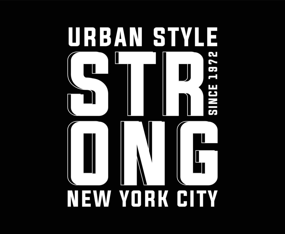 Strong Typography Vector T-shirt Design