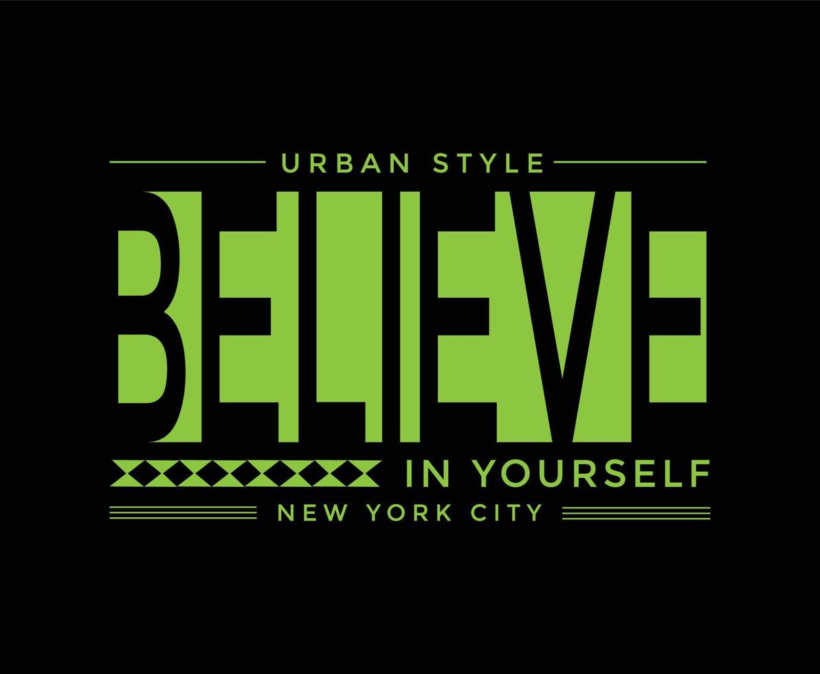 Believe in yourself Typography Vector T-shirt Design