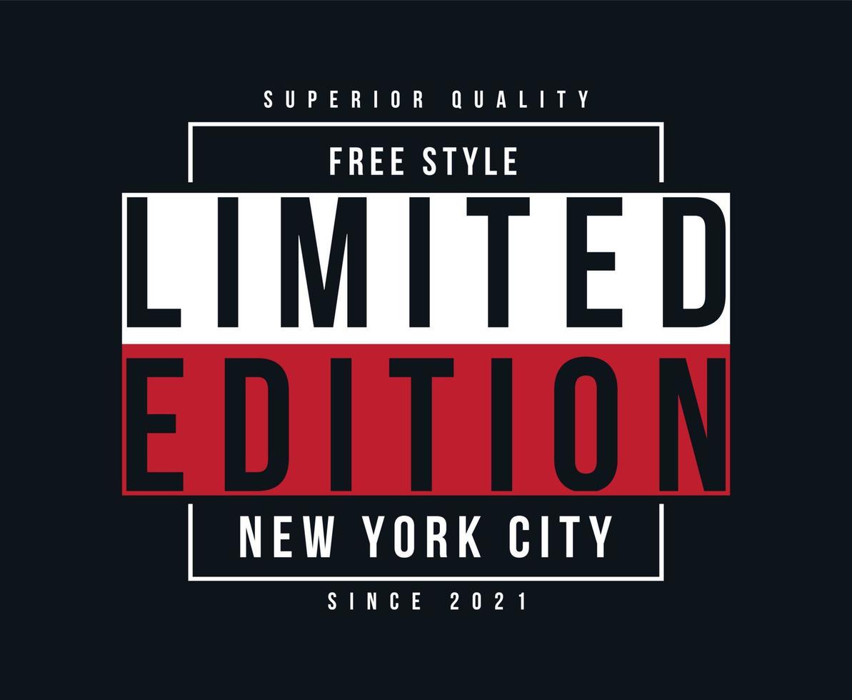 Limited Edition Typography Vector T-shirt Design