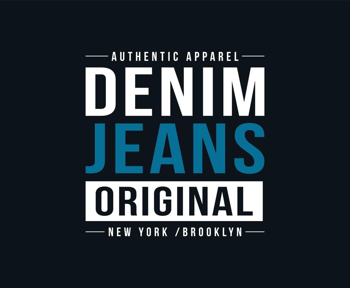 Denim Jeans Typography Vector T-shirt Design 3783018 Vector Art at Vecteezy