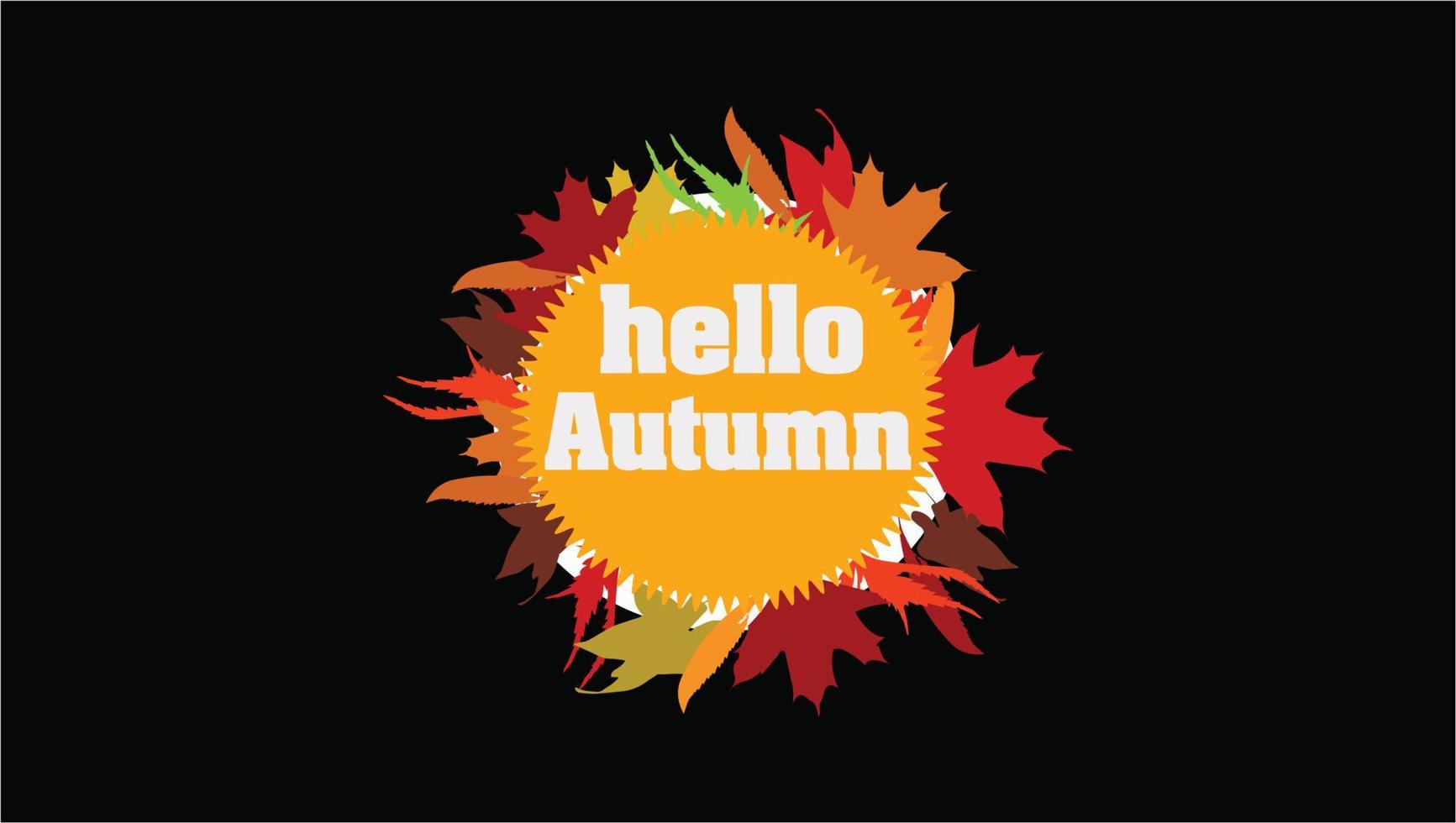 Hello Autumn Round Shape Design With Autumn Leaves vector