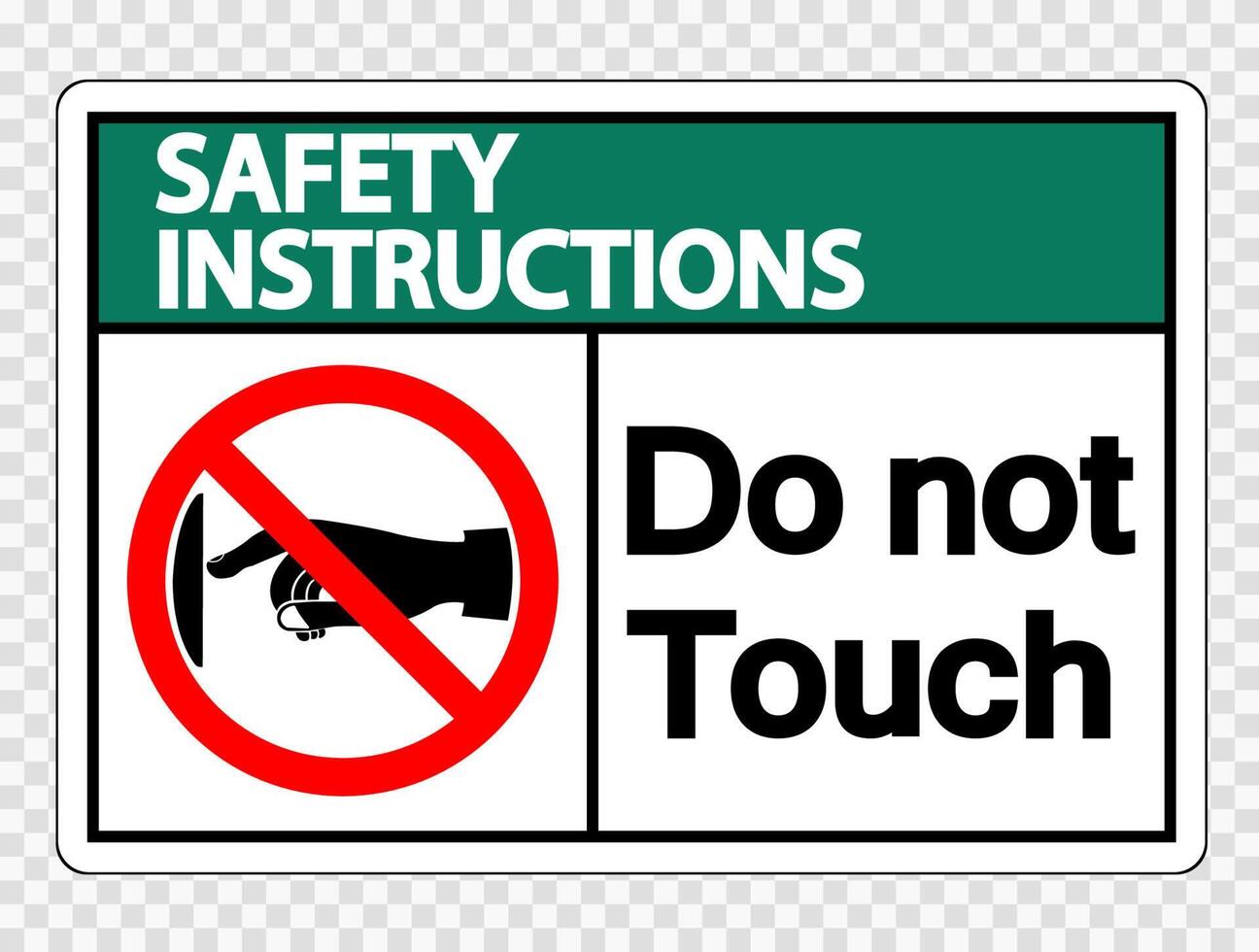 Safety instructions do not touch sign label on transparent background vector