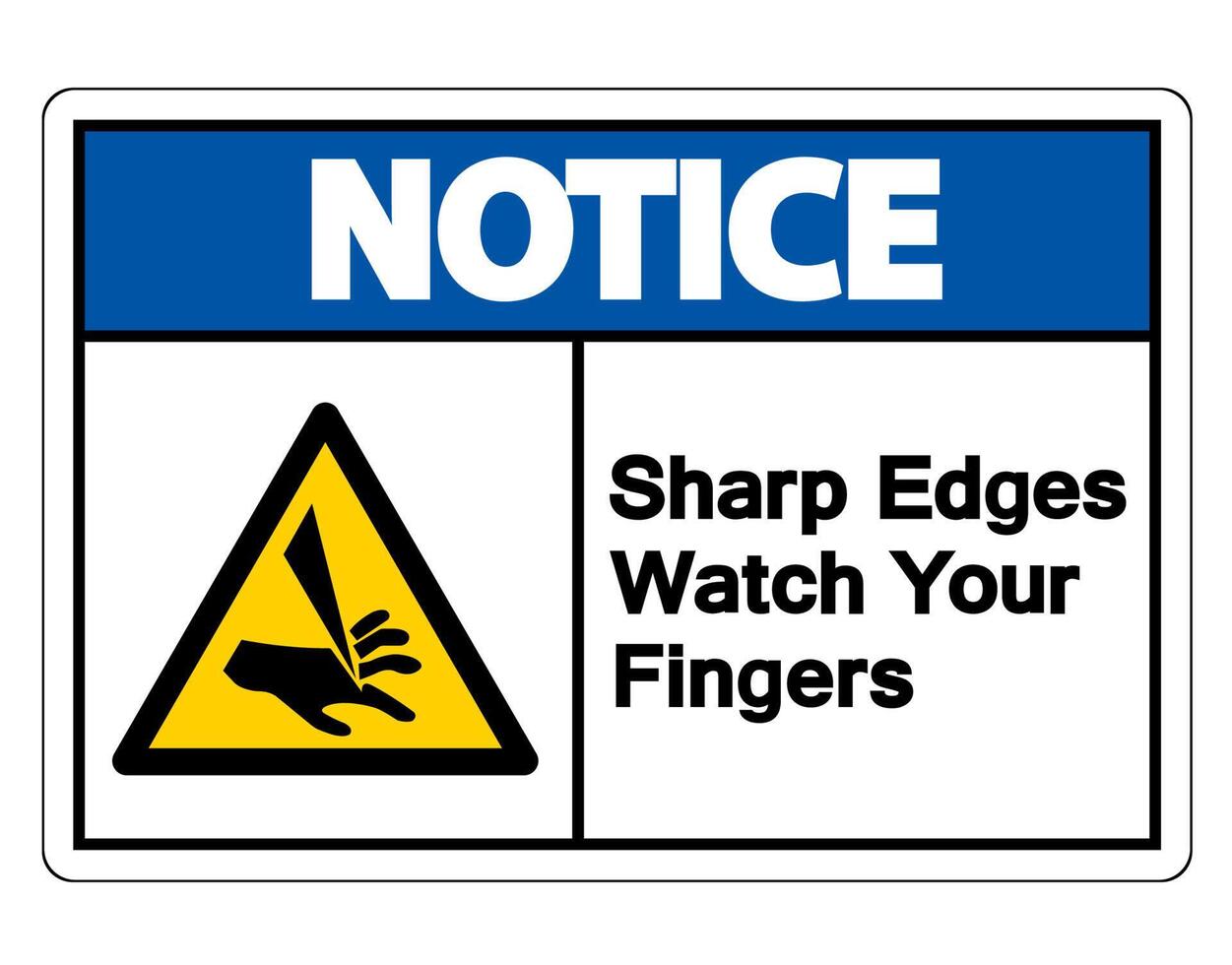 Notice Sharp Edges Watch Your Fingers Symbol vector