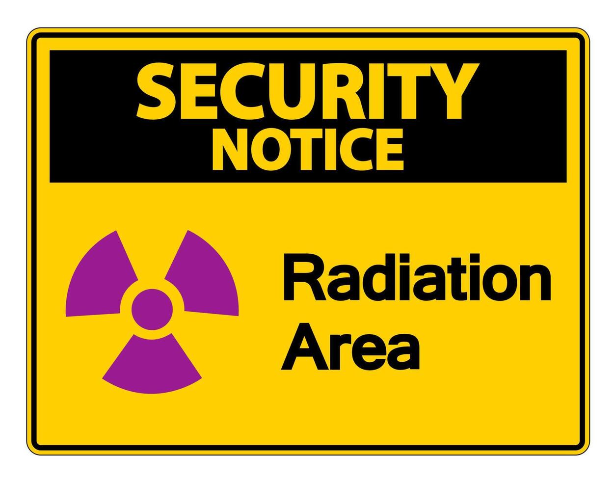 Security notice  Radiation Area Symbol Sign on white background vector