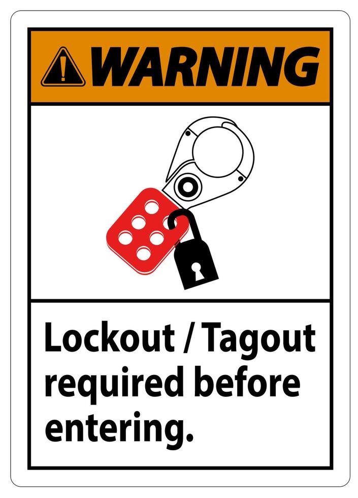 Warning Sign Lockout ,Tagout Required Before Entering vector