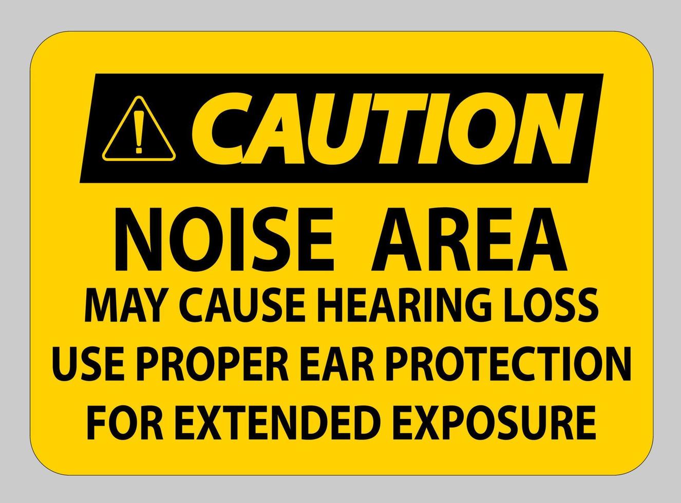 señal de precaución ppe, el área con ruido puede causar pérdida de audición, use protección auditiva adecuada para una exposición prolongada vector