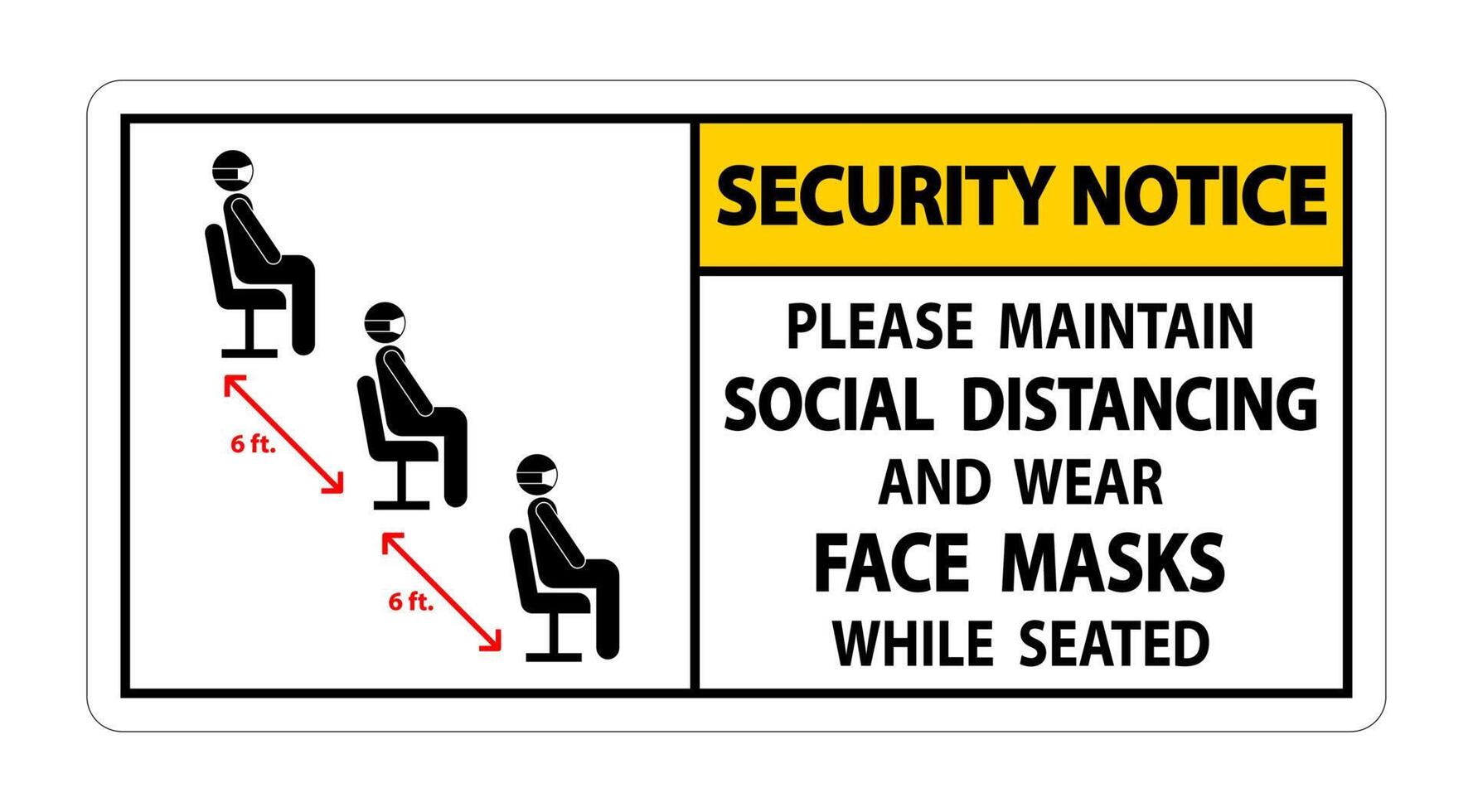 Security Notice Maintain Social Distancing Wear Face Masks Sign on white background vector