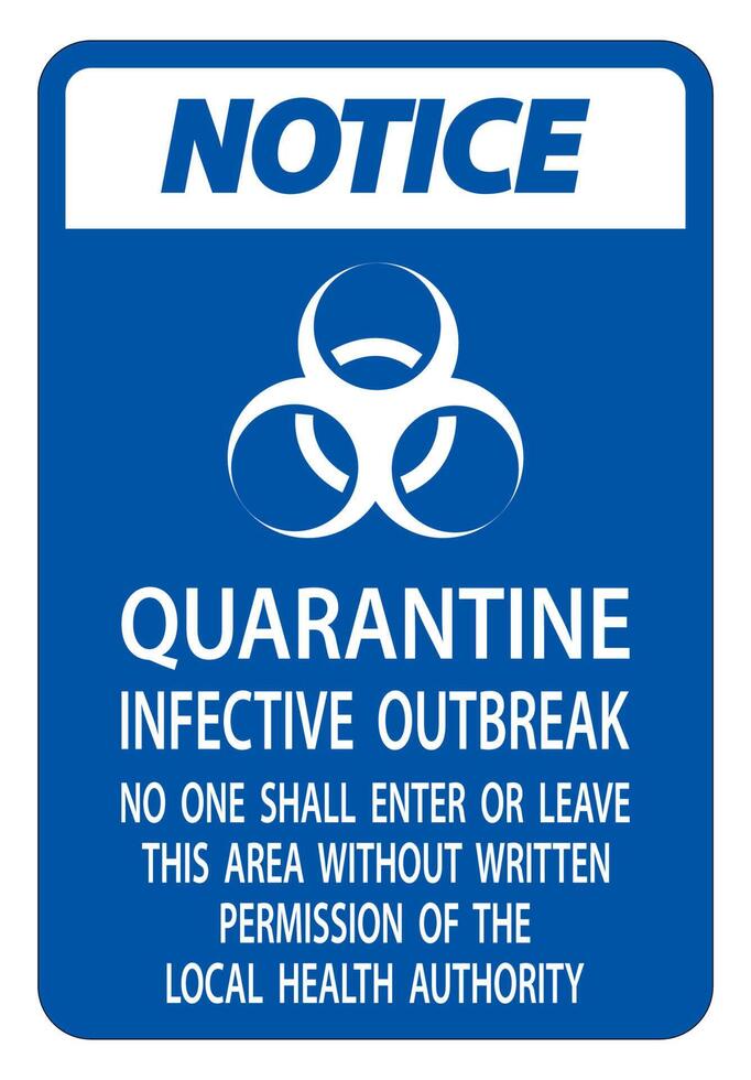 Notice Quarantine Infective Outbreak Sign Isolate on transparent Background,Vector Illustration vector