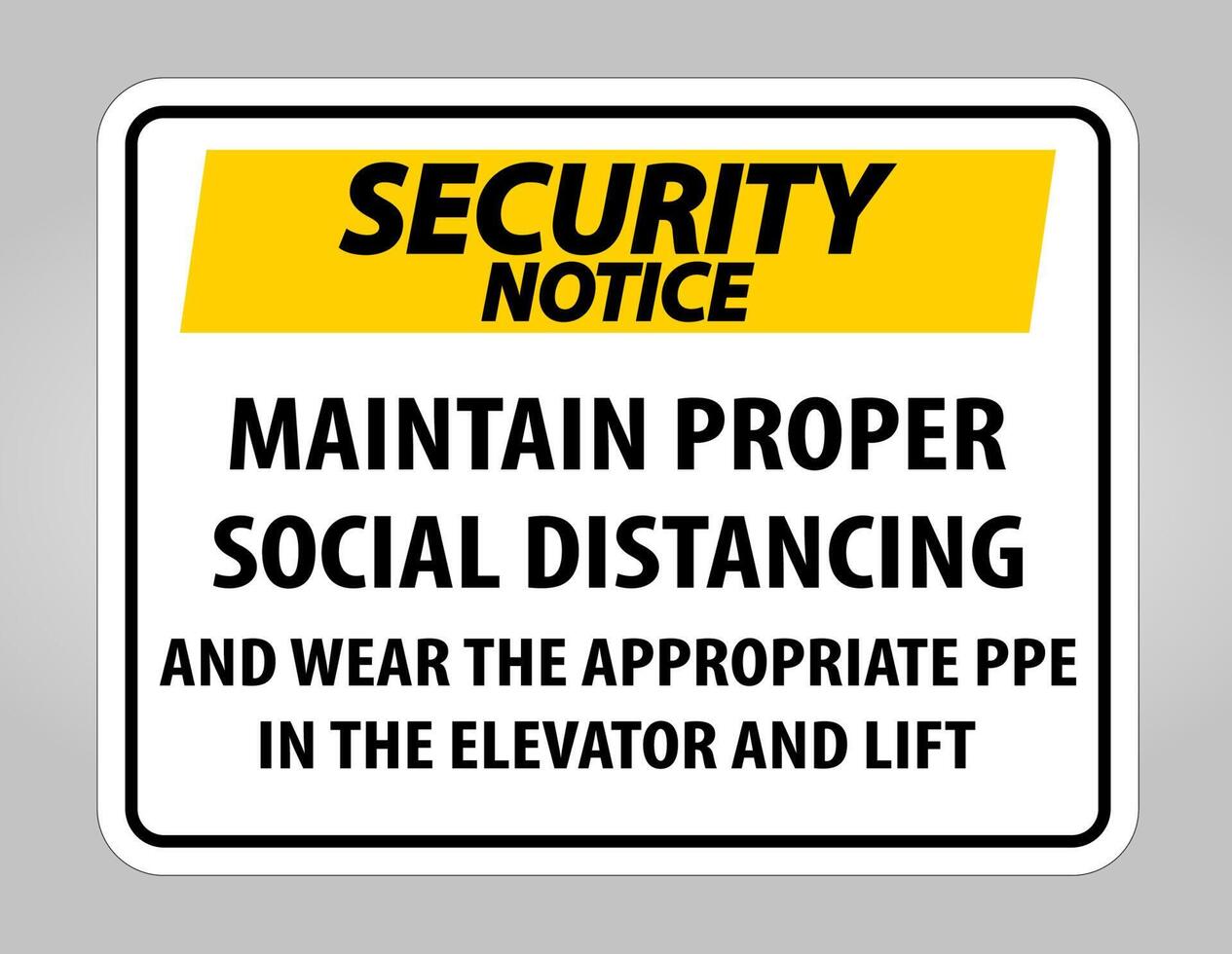 Security Notice Maintain Proper Social Distancing Sign Isolate On White Background,Vector Illustration EPS.10 vector