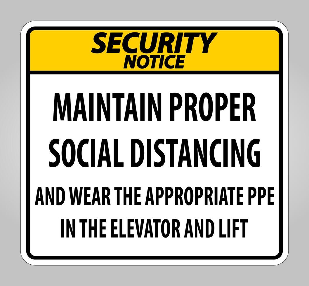 Security Notice Maintain Proper Social Distancing Sign Isolate On White Background,Vector Illustration EPS.10 vector