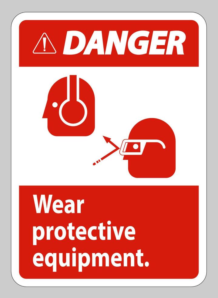 Danger Sign Wear Protective Equipment with goggles and glasses graphics vector
