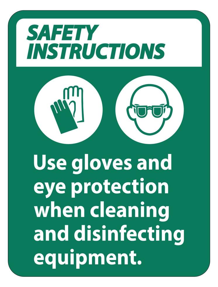 Instrucciones de seguridad use guantes y protección para los ojos firmar sobre fondo blanco. vector