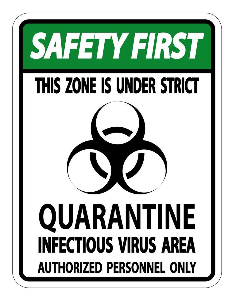 Signo de área de virus infeccioso de cuarentena de seguridad primero aislar sobre fondo blanco, ilustración vectorial eps.10 vector