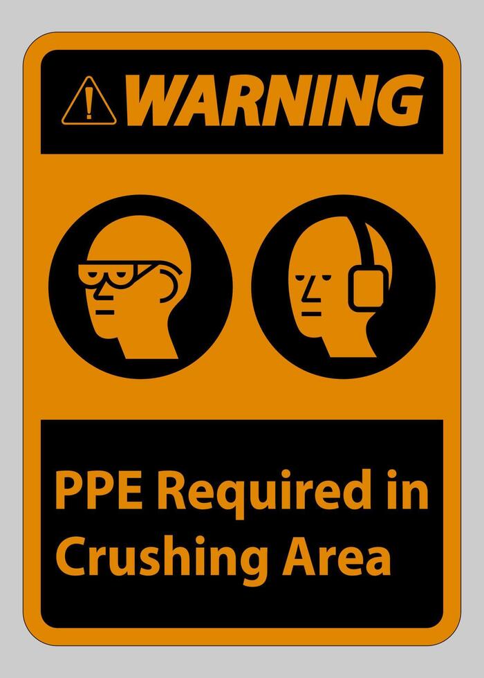 Warning Sign PPE Required In Crushing Area Isolate on White Background vector