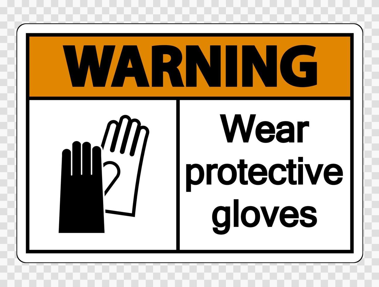 Warning Wear protective gloves sign on transparent background vector