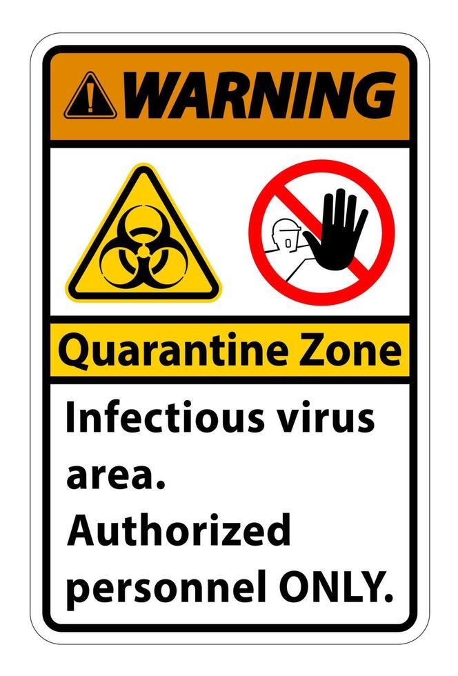 Warning Quarantine Infectious Virus Area sign on white background vector