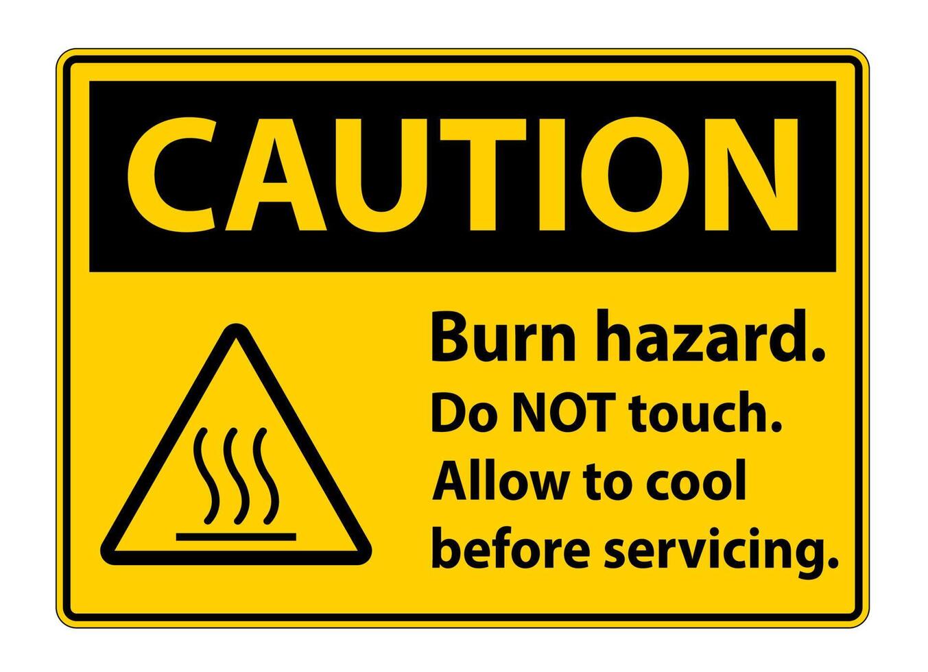 Caution Burn hazard safety,Do not touch label Sign on white background vector