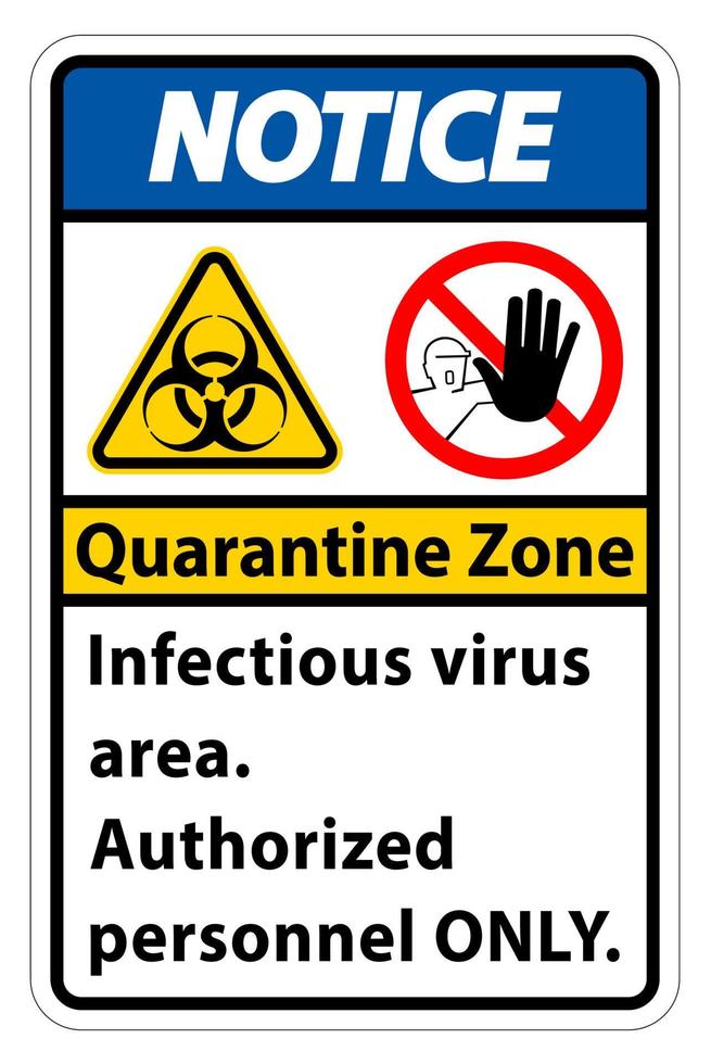 Aviso de zona de virus infecciosos de cuarentena firmar sobre fondo blanco. vector