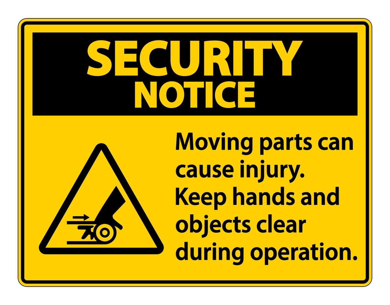 Security Notice Moving parts can cause injury sign on white background vector