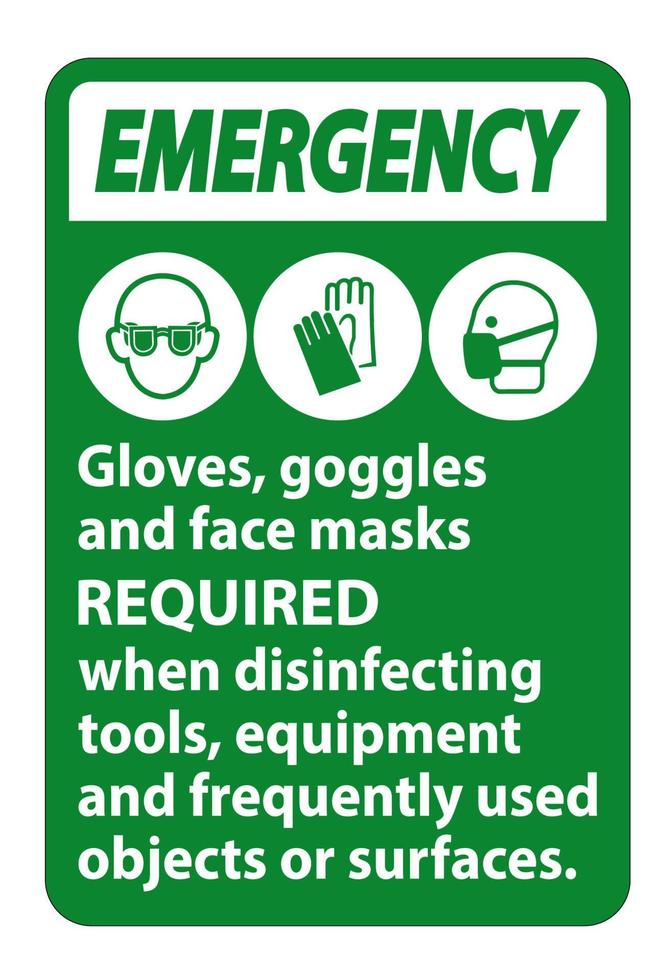 Emergency Gloves,Goggles,And Face Masks Required Sign On White Background,Vector Illustration EPS.10 vector