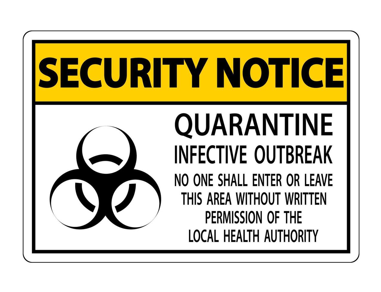 Security Notice Quarantine Infective Outbreak Sign Isolate on transparent Background,Vector Illustration vector