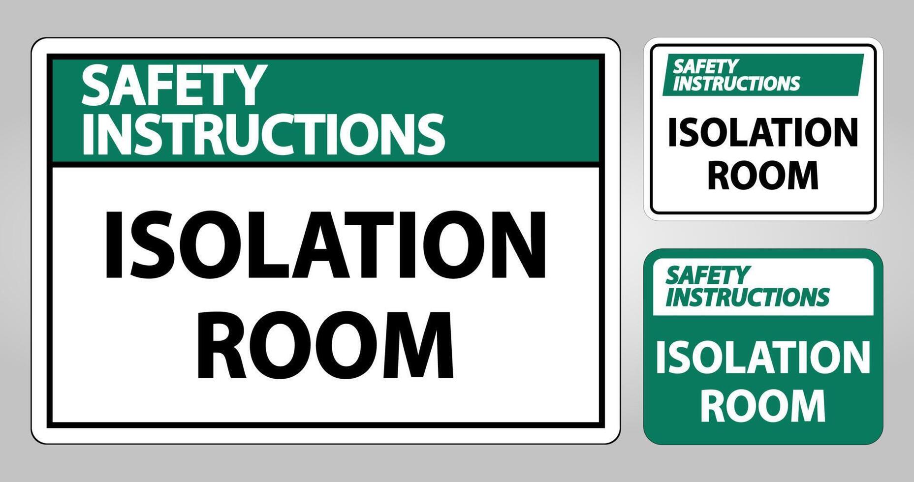 Instrucciones de seguridad signo de sala de aislamiento aislar sobre fondo blanco, ilustración vectorial eps.10 vector