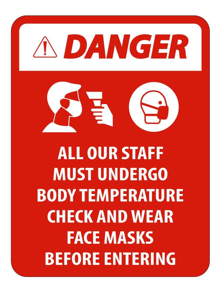 Danger Staff Must Undergo Temperature Check Sign on white background vector