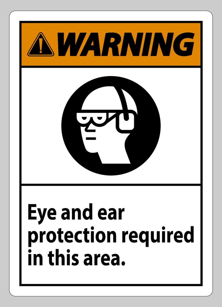 Señal de advertencia Se requiere protección para los ojos y los oídos en esta área vector