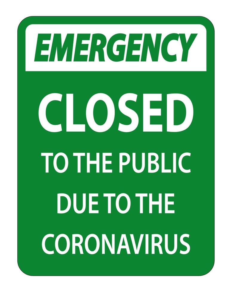 Emergency Closed to public sign on white background vector