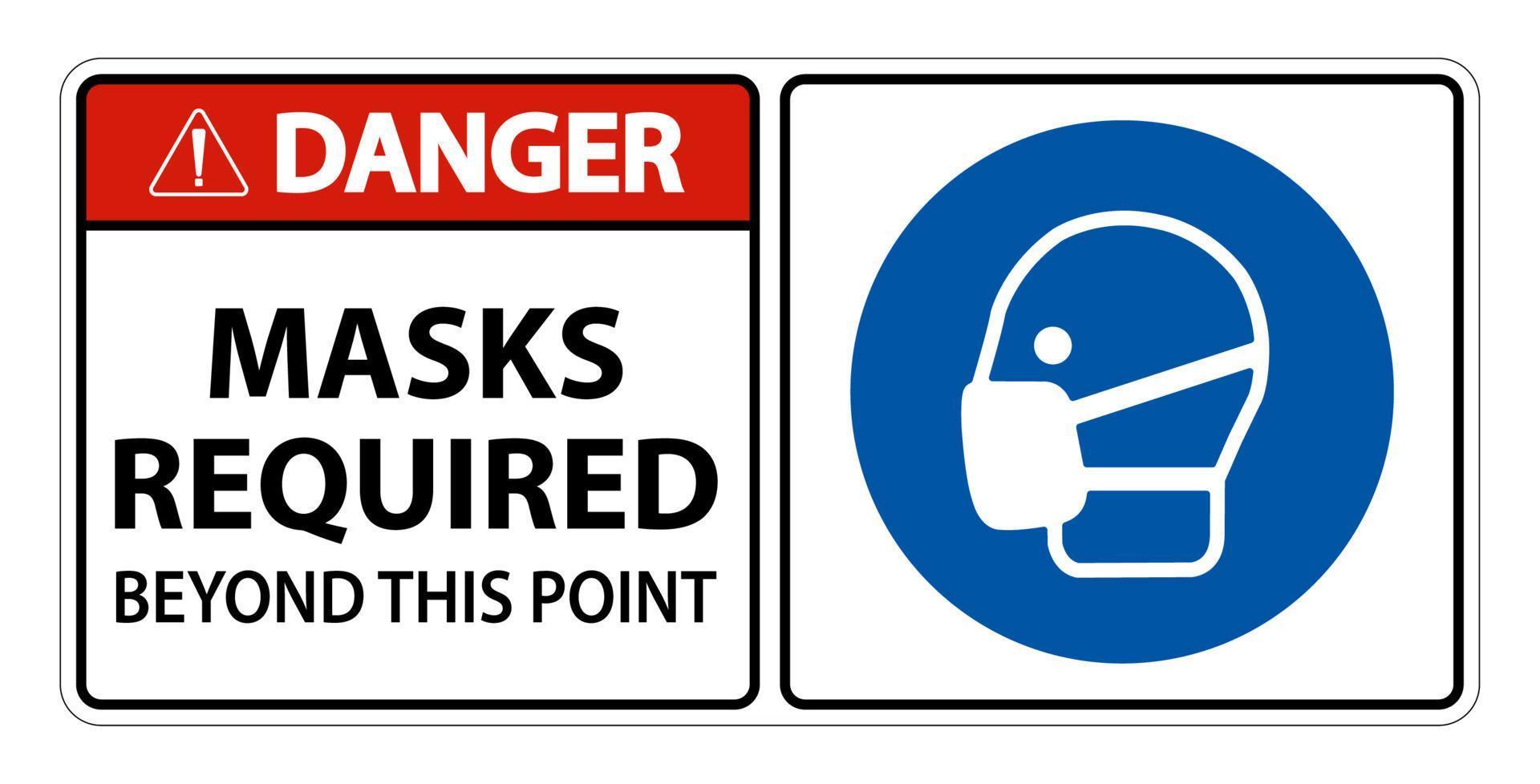 Danger Masks Required Beyond This Point Sign Isolate On White Background,Vector Illustration EPS.10 vector