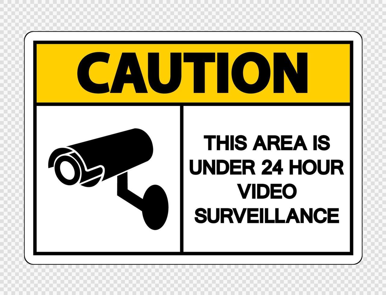 Caution This Area is Under 24 Hour Video Surveillance Sign on transparent background vector