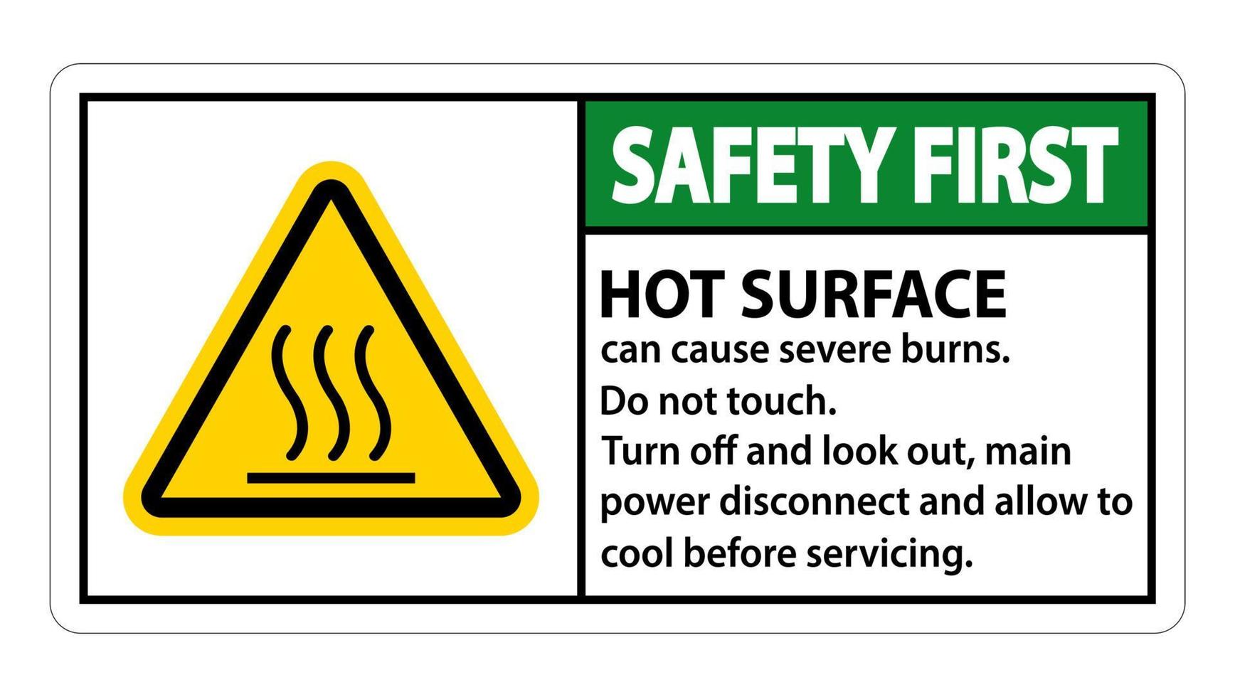 Safety First Hot surface sign on white background vector