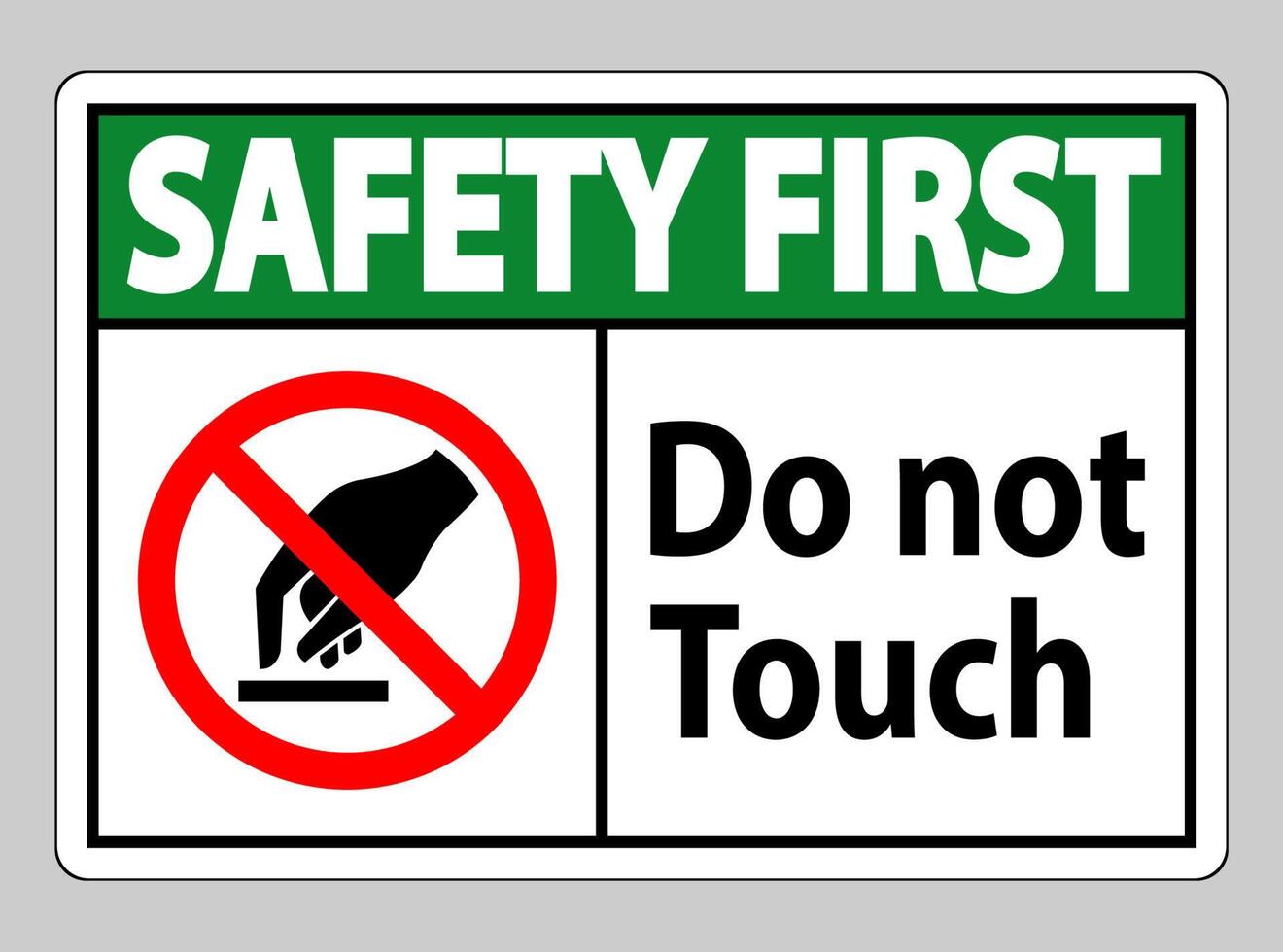 Safety First Do Not Touch Symbol Sign Isolate On White Background vector