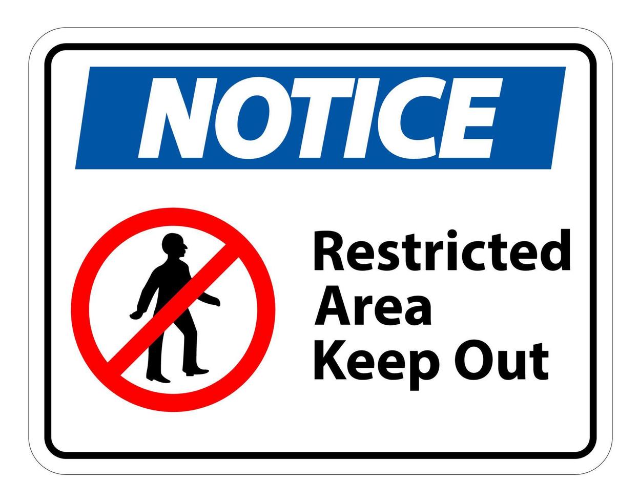 Mantener fuera de área restringida signo de símbolo sobre fondo blanco. vector