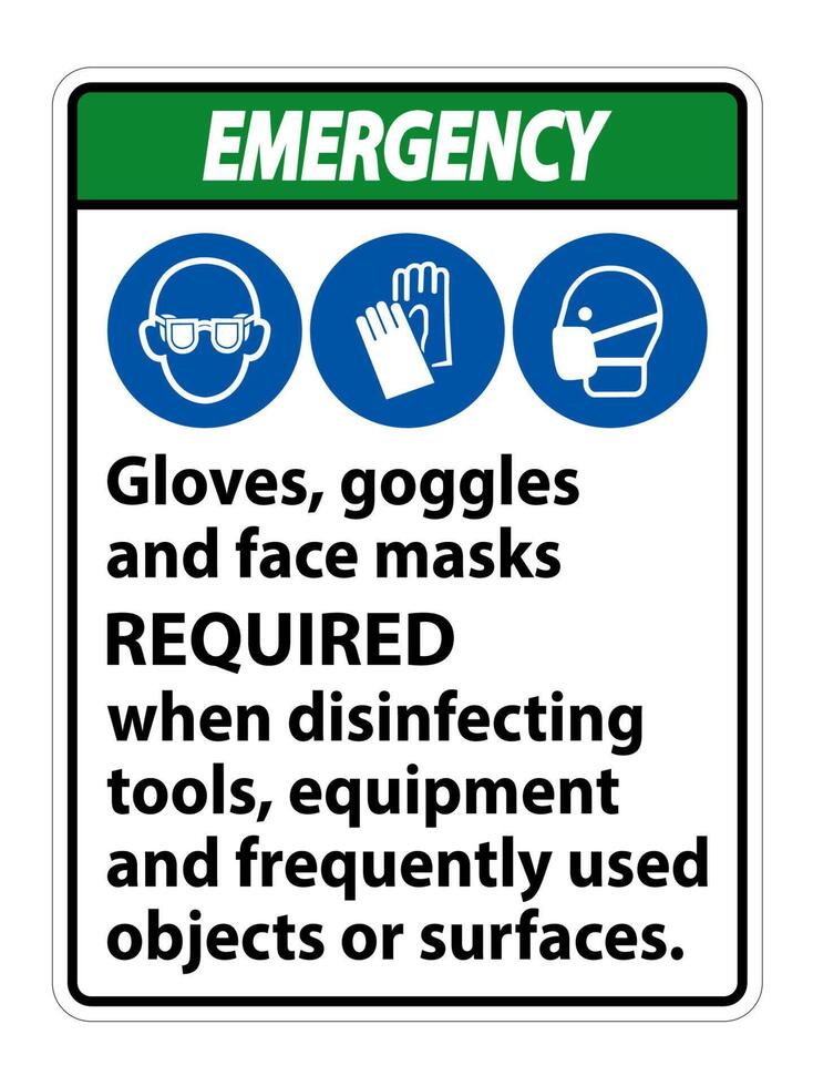 Emergency Gloves,Goggles,And Face Masks Required Sign On White Background,Vector Illustration EPS.10 vector