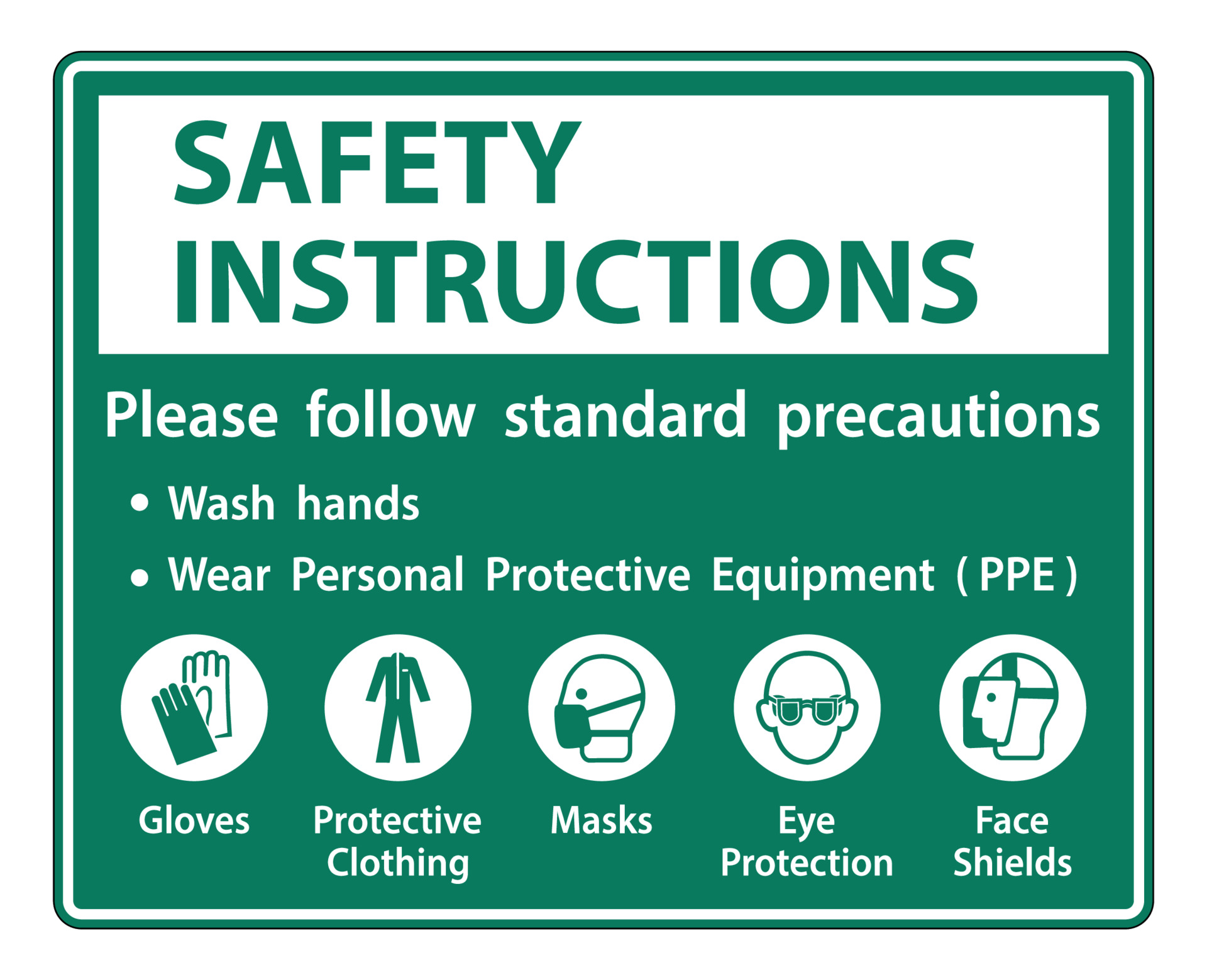 Safety Instructions Please Follow Standard Precautions Wash Hands Wear 