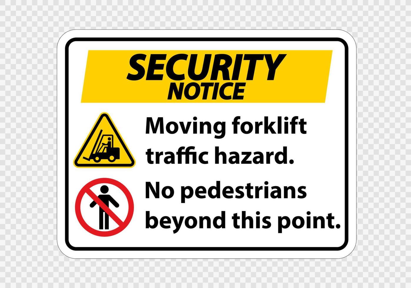 Moving forklift traffic hazard,No pedestrians beyond this point,Symbol Sign Isolate on transparent Background,Vector Illustration vector
