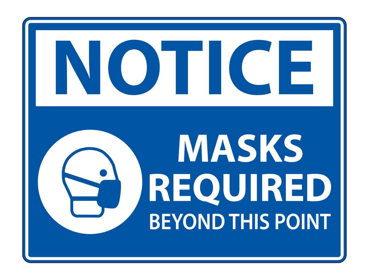 Aviso de máscaras necesarias más allá de este signo de punto aislado sobre fondo blanco, ilustración vectorial eps.10 vector