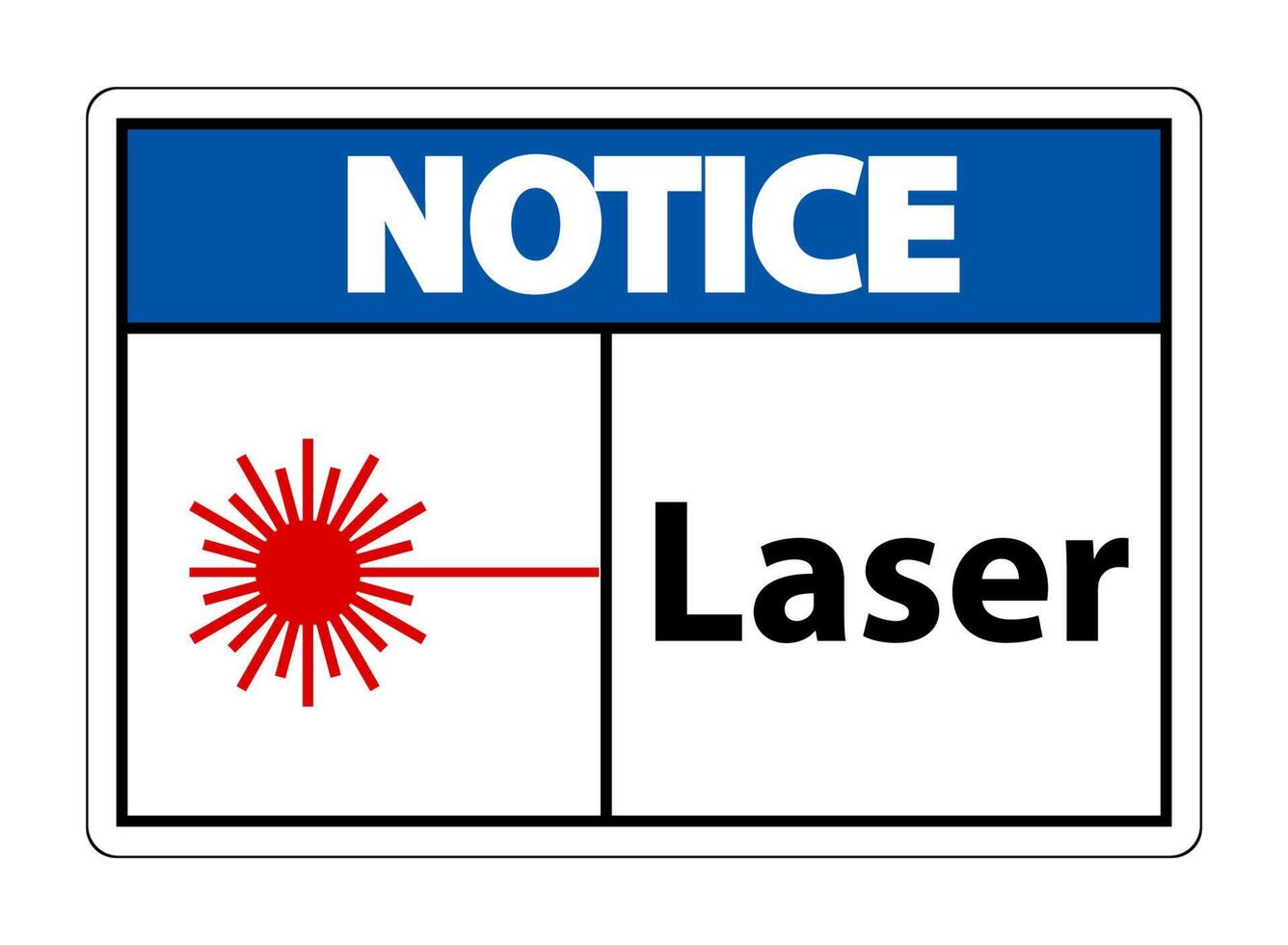 Notice Laser Symbol Sign Symbol Sign Isolate on transparent Background,Vector Illustration vector