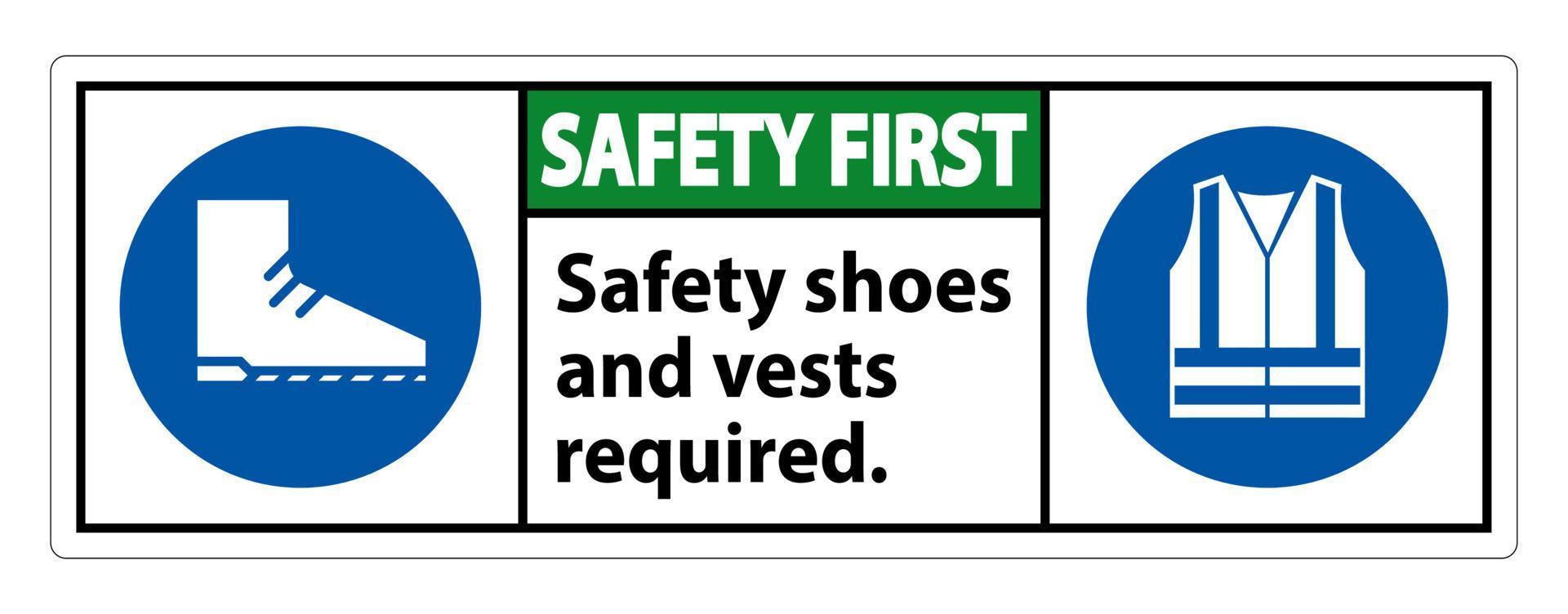 La seguridad es el primer signo de seguridad Se requieren zapatos y chaleco con símbolos de ppe sobre fondo blanco, ilustración vectorial vector