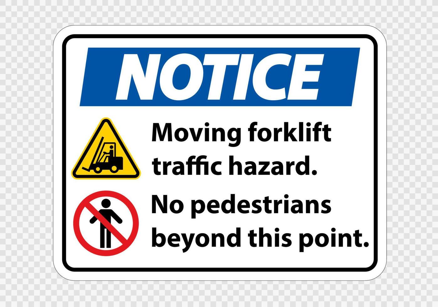Moving forklift traffic hazard,No pedestrians beyond this point,Symbol Sign Isolate on transparent Background,Vector Illustration vector