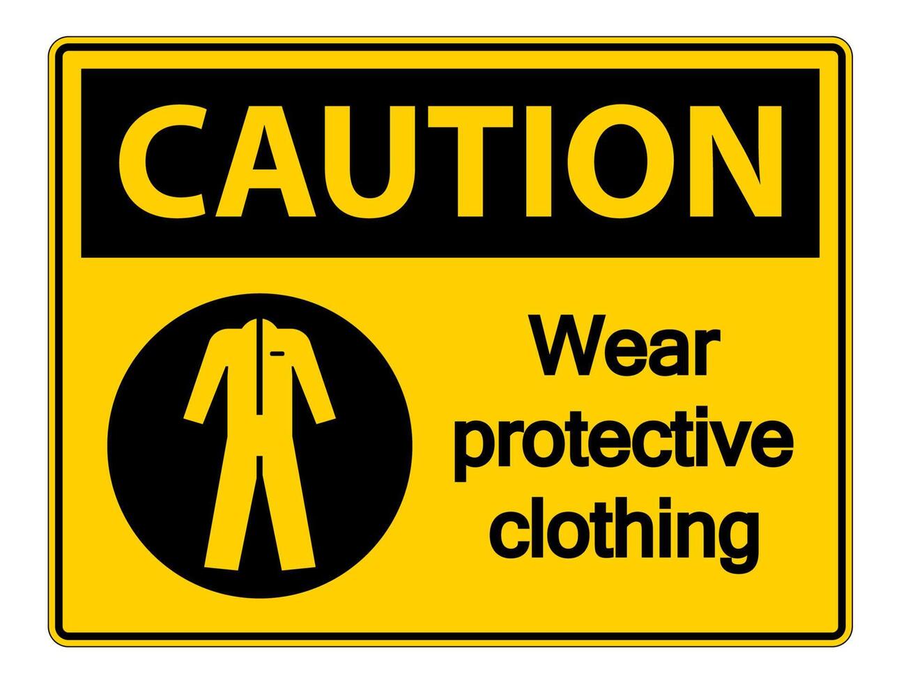 Caution Wear protective clothing sign on white background vector