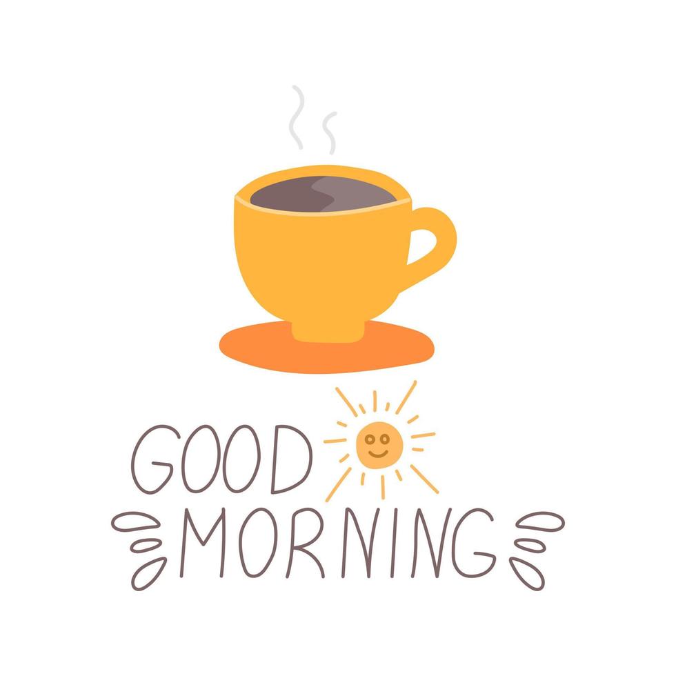 Cup of coffee on saucer with hand inscription Good morning. Vector illustration in flat style