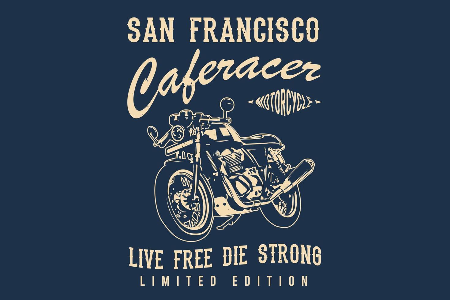 Cafe racer motorcycle live free die strong silhouette design vector